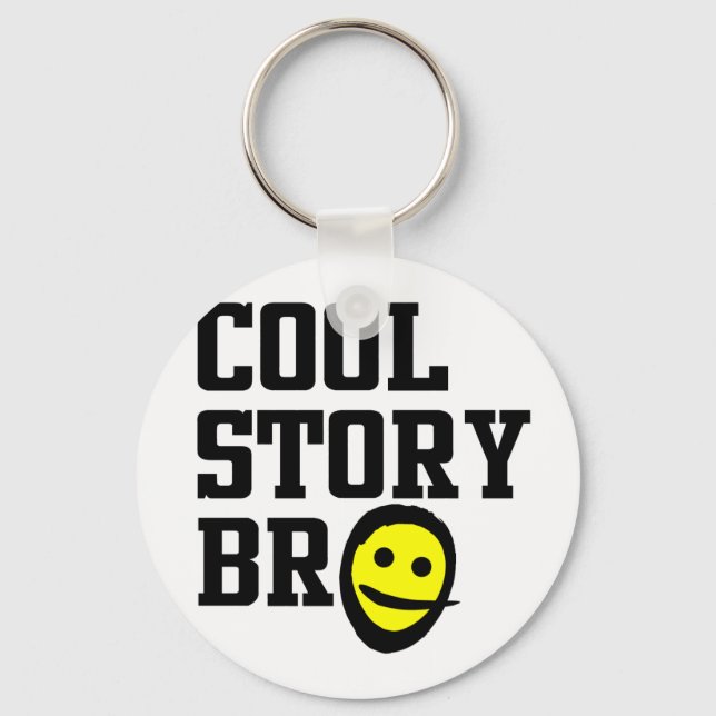 Cool Story Bro Key Ring (Front)