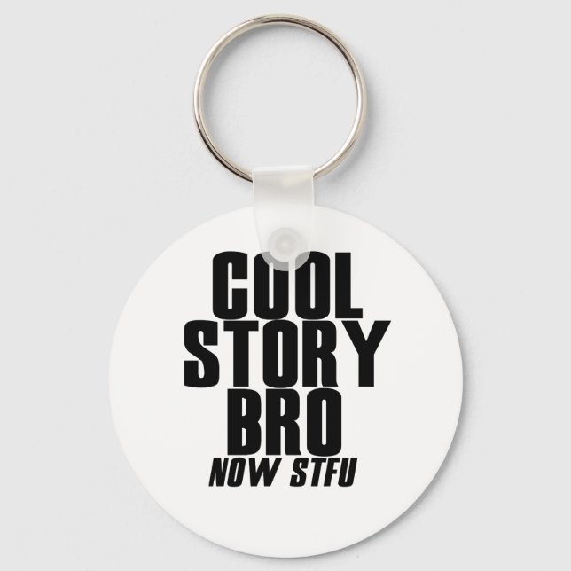 Cool Story Bro Key Ring (Front)