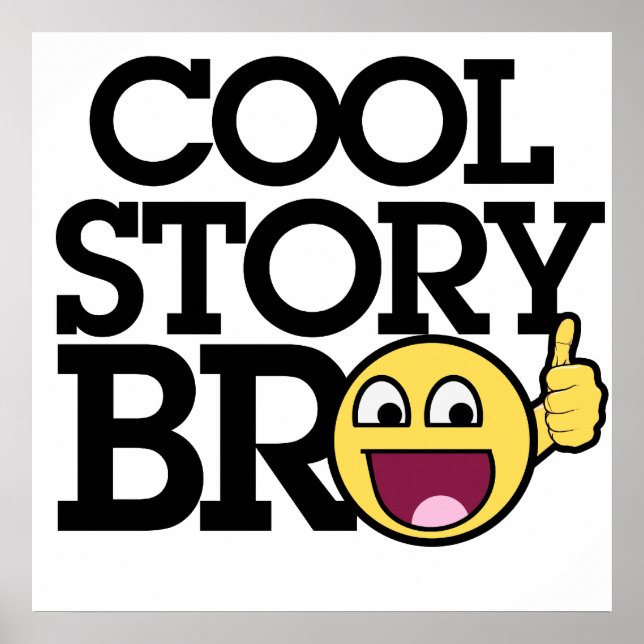 Cool story Bro Poster (Front)
