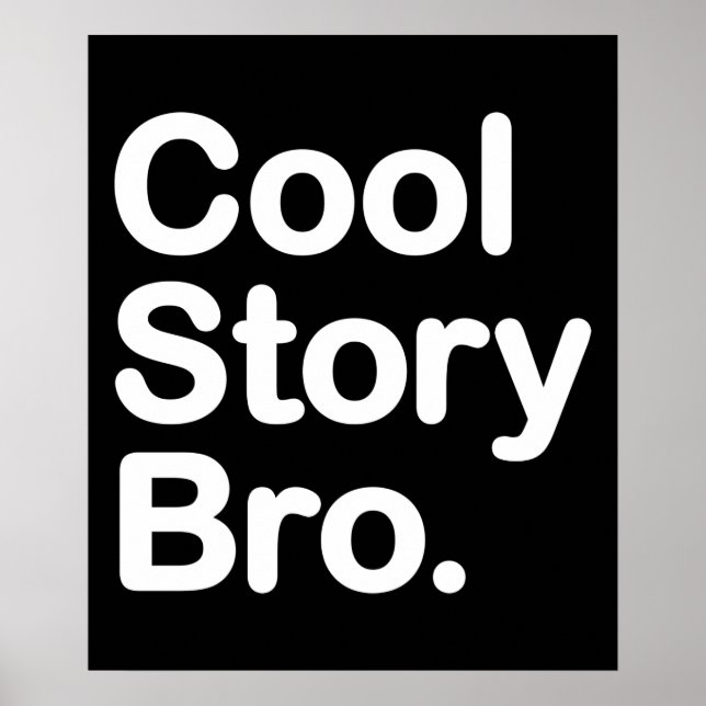 Cool Story Bro Poster (Front)
