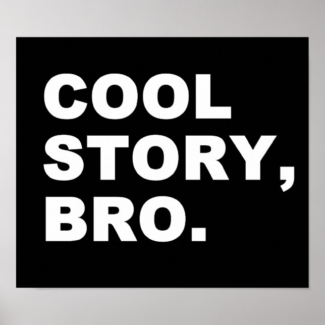 Cool Story Bro Poster (Front)