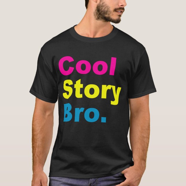 Cool Story Bro South Beach T-Shirt (Front)