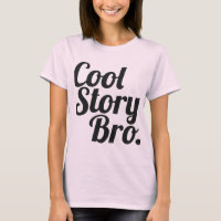 Cool Story Bro.