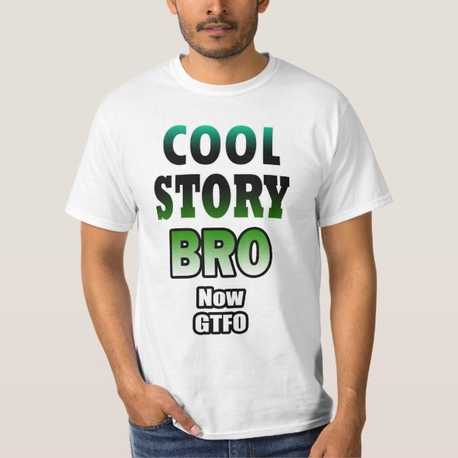 COOL STORY BRO T-Shirt (Front)