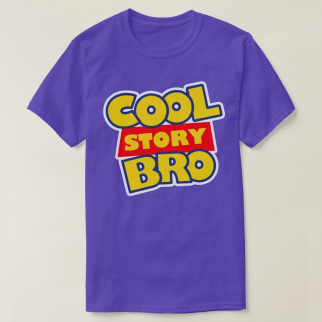 Cool Story Bro T-Shirt (Design Front)