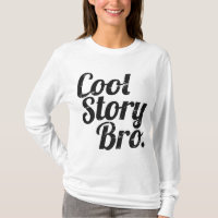 Cool Story Bro.
