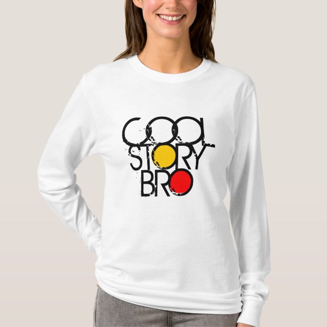 Cool Story Bro T-Shirt (Front)