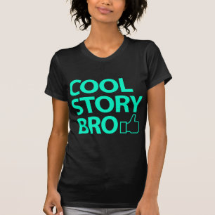 Cool Story Bro T-Shirt