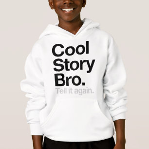 Cool Story Bro. Tell it again