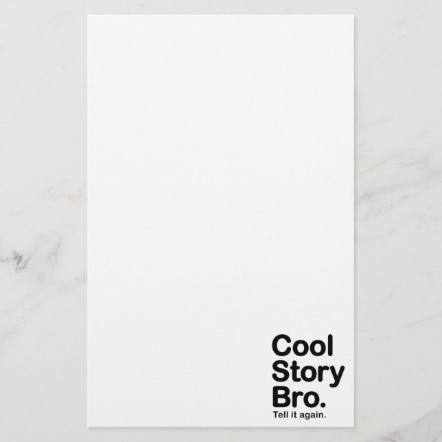 Cool Story Bro. Tell it Again Stationery (Front)