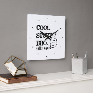 Cool story bro tell it again thumbs up square wall clock