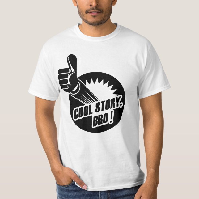Cool Story Bro Thumbs Up T-Shirt (Front)