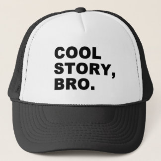 Cool Story Bro Trucker Hat