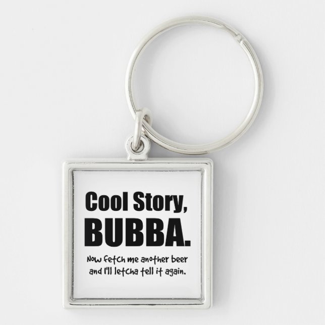 Cool Story, Bubba Key Ring (Front)