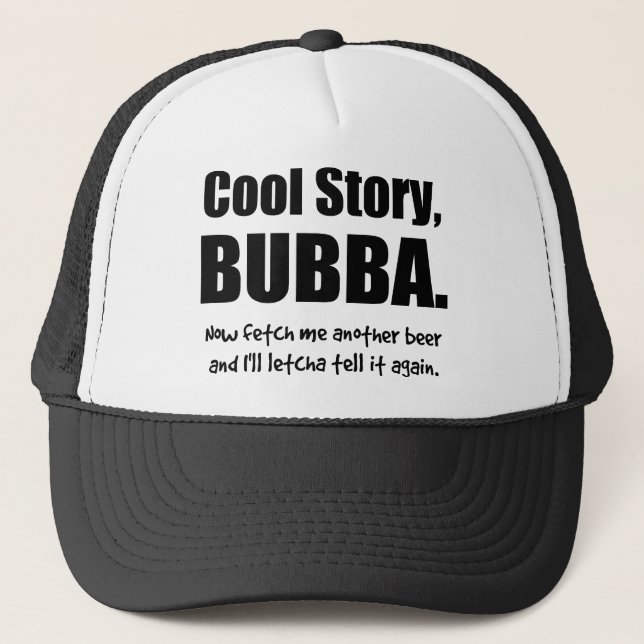 Cool Story, Bubba Trucker Hat (Front)