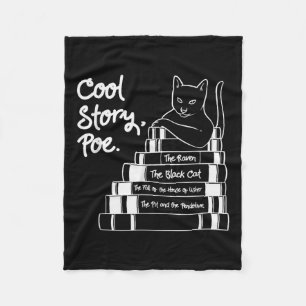 Cool Story Poe Black Cat Edgar Allan Poe Fleece Blanket