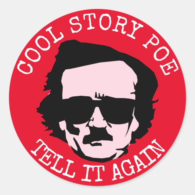 Cool Story Poe Classic Round Sticker (Front)