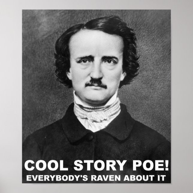 Cool Story Poe Funny Poster (Front)