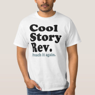 Cool Story Rev T-Shirt