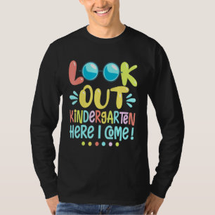 Cool Student Look Out Kindergarten Here I Come Hap T-Shirt