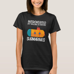 Cool Submarine For Men Women Sea Veteran Submarine T-Shirt