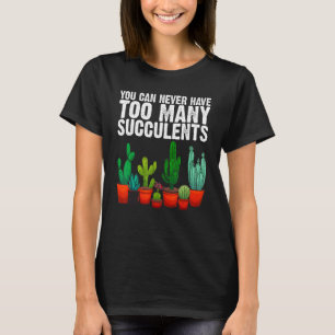 Cool Succulent Lover Art For Women Mum Plant Cactu T-Shirt
