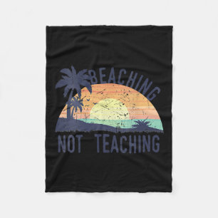 Cool Summer Vacation Teacher Beaching Not Teaching Fleece Blanket