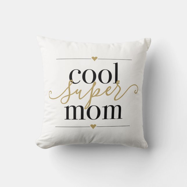 Cool Super Mum Modern Elegant Black and Gold Cushion (Front)
