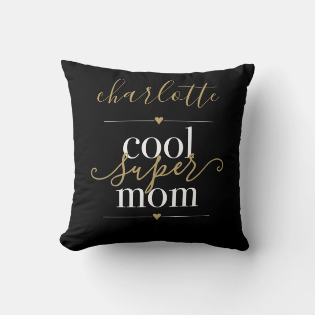 Cool Super Mum Personalised Black And Gold Cushion (Front)