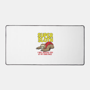 Cool Super Sloth I Will Rescue You At My Own Pace Desk Mat