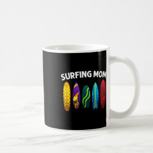 Cool Surfing For Mom Mama Surfer Surfboard Beach S Coffee Mug