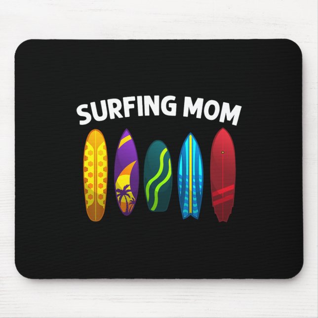 Cool Surfing For Mom Mama Surfer Surfboard Beach S Mouse Mat (Front)