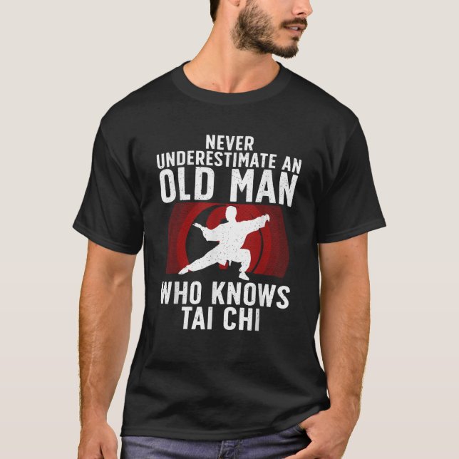 Cool Tai Chi Art For Grandpa Men Martial Arts Tai  T-Shirt (Front)