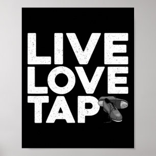 Cool Tap Dancing Design For Men Women Kids Tap Dan Poster