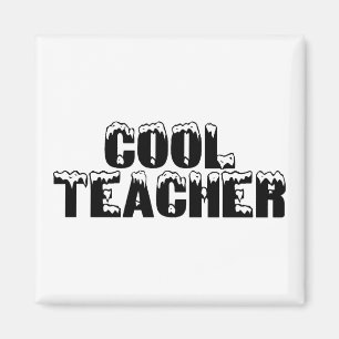 Cool Teacher Magnet