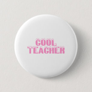 Cool Teacher (Pink) 6 Cm Round Badge