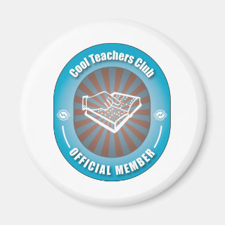 Cool Teachers Club Magnet
