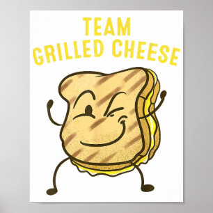 Cool Team Grilled Cheese Gift Funny Squad Toasted  Poster