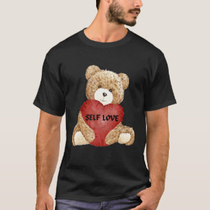 Cool Teddy Bear With Heart Teddy  Selflove Self Lo T-Shirt