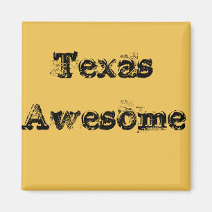 Cool Texas Awesome Quote Magnet