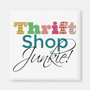Cool Text Thrift Shop Junkie Funky and Fun Magnet