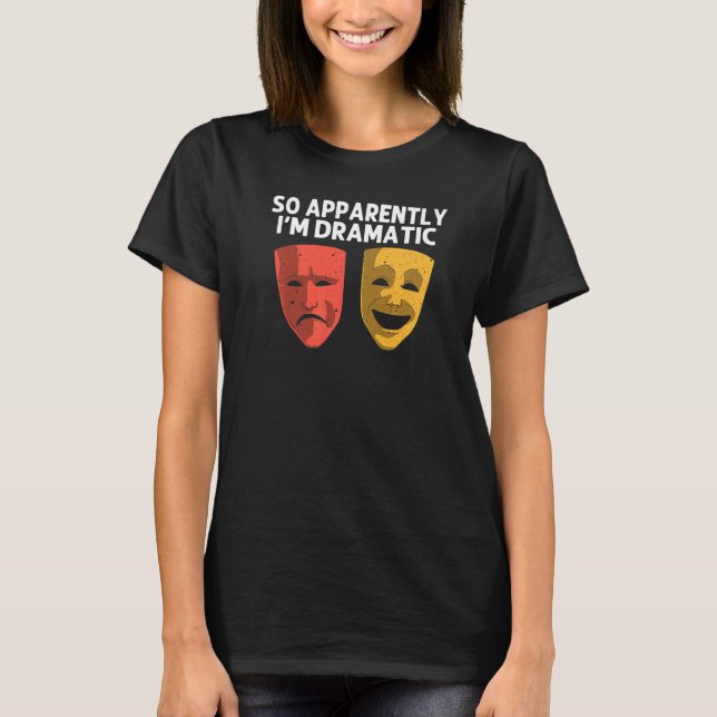 Cool Theater For Men Women Broadway Musical Theatr T-Shirt (Front)