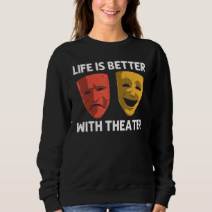 Cool Theatre For Men Women Broadway Musical Theatr Sweatshirt