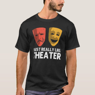 Cool Theatre For Men Women Broadway Musical Theatr T-Shirt
