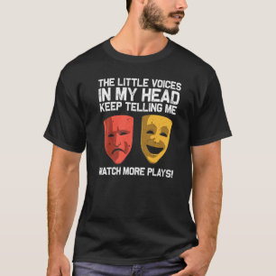 Cool Theatre For Men Women Broadway Musical Theatr T-Shirt