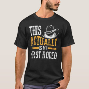 Cool This Actually Is My First Rodeo Funny Cowboy T-Shirt