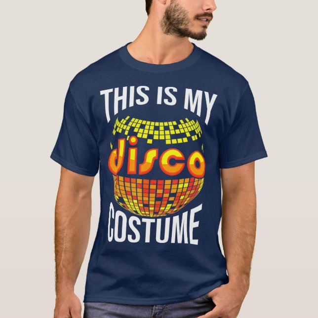 Cool This Is My Disco Costume Gift Party Dancer T-Shirt (Front)
