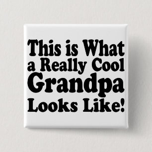 Cool This is What a Really Cool Grandpa Looks Like 15 Cm Square Badge