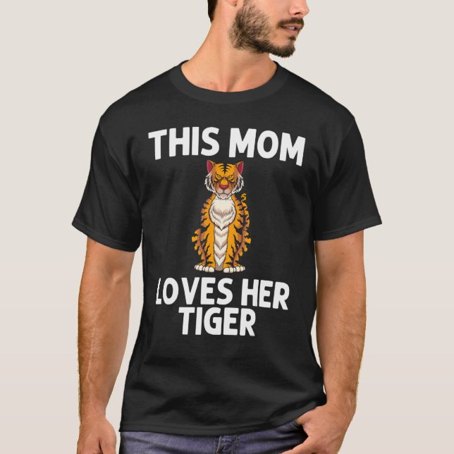 Cool Tiger For Mom Mother Bengal Tiger African Tig T-Shirt (Front)