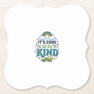 Cool To Be Kind Rainbow Caterpillar Shirt Design_1 Paper Coaster